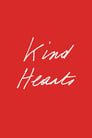 Kind Hearts (2022)