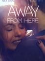 Away From Here