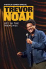 Trevor Noah: Joy in the Trenches