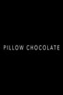 Pillow Chocolate