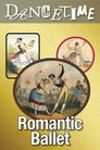 Plakat for 'Dancetime: Romantic Ballet'