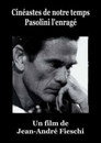 Cinéastes de notre temps : Pier Paolo Pasolini