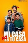 Mi casa no es tu casa