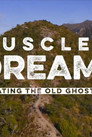 Muscle and Dreams - Creating the Old Ghost Road