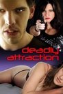 Deadly Attraction poster