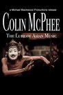 Colin McPhee: The Lure of Asian Music