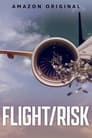 Flight/Risk (2022) | Flight/Risk