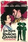 Los hijos de Rancho Grande