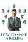 How to Make a Killing