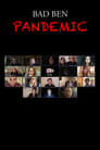 Bad Ben 8: Pandemic (2020)