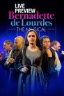 BERNADETTE THE MUSICAL AND INTERVIEW