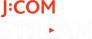 J:COM STREAM J:COM STREAM
