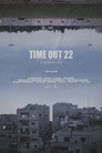 Time Out 22