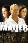 Die Mauer – Berlin ’61