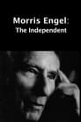 Morris Engel: The Independent
