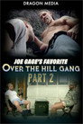 Joe Gage's Favorite Over the Hill Gang Part 2 poster