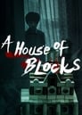 مسلسل A House of Blocks 2017 مترجم اونلاين
