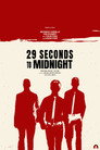29 Seconds to Midnight