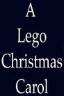 A LEGO Christmas Carol: A Brickfilm