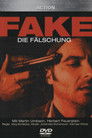 Fake - Die Fälschung