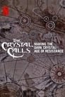 Poster van The Crystal Calls - Making The Dark Crystal: Age of Resistance