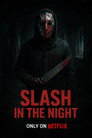 Slash in the night