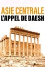 Asie Centrale, l'appel de Daesh