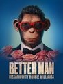 Poster for Better Man: Niesamowity Robbie Williams