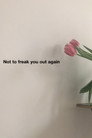 Not To Freak You Out Again Цял филм BG (2021)