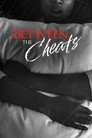 Between the Cheats
