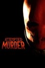 Attempted Murder