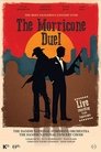 The Morricone Duel: The Most Dangerous Concert Ever