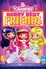 Strawberry Shortcake: Berry Best Friends