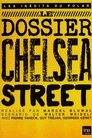 Le Dossier Chelsea Street