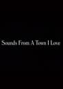 فيلم Sounds from a Town I Love 2001 مترجم اونلاين