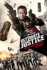 Ultimate Justice – Töten oder getötet werden (2017)