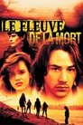 Le Fleuve de la mort Le Fleuve De La Mort - 1986 Streaming Vf En Complet