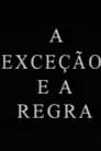 مشاهدة فيلم A Exceção e a Regra 1997 مترجم أون لاين بجودة عالية
