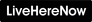 Live Here Now Live Here Now