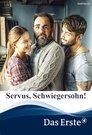 Servus, Schwiegersohn!