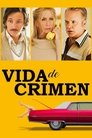 Vidas criminales 4KHd Vidas Criminales 2013 Película Completa Online Español | En Castellano