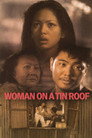 Woman on a Tin Roof