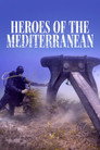 Plakat for 'Heroes of The Mediterranean'