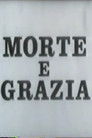 Grazia e morte