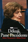 Děkuji, Pane Prezidente: Helen Thomasová V Bílém Domě Celý Film CZ (2008)