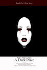 A Dark Place