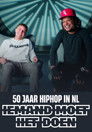 50 years Hip Hop in The Netherlands - Somebody has to do it