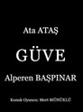 GÜVE HİKAYESİ