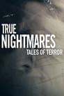 True Nightmares: Tales of Terror