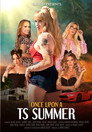 Once Upon a TS Summer